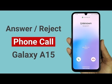 How to Answer or Reject a Phone Call in Galaxy A15