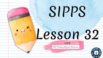 SIPPS Challenge List B - Lesson 32