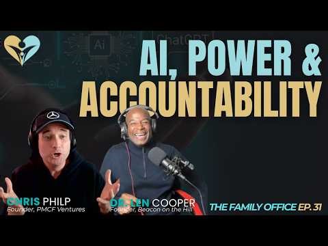 Family Office File Ep. 31| AI, Accountability & The Future of Politics