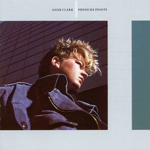 Pressure Points - Anne Clark | Album | AllMusic