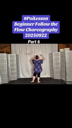 Pt6 Poi Beginner Follow the Flow Choreography 20250922 #PoiSpinning #PoiDance #poi #PoiTutorial