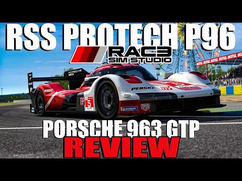 RSS Protech P96 (Porsche 963 GTP) Review | One Of tThe Best Cars In Sim Racing!