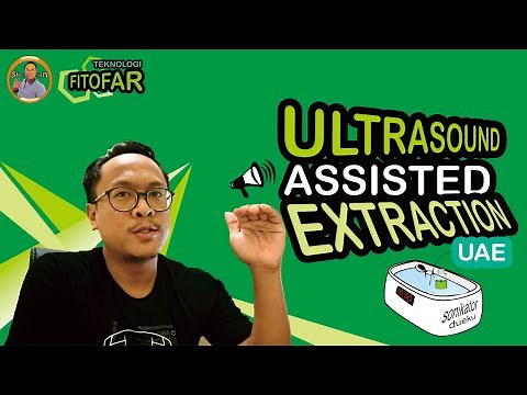 Apa Itu Ultrasound-Assisted Extraction - UAE?