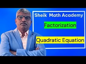 Quadratic Equation Factorisation: The Expert Guide