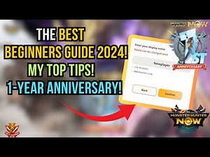 The BEST 1-Year BEGINNERS GUIDE 2024! My TOP TIPS for Monster Hunter Now #MHNow #mhnowcreation
