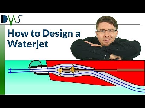 HOW TO DESIGN A WATERJET: Basic Best Practices for Waterjets