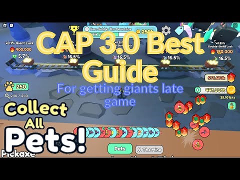 Roblox Collect All Pets | CAP 3.0 Giants & Mine Guide for getting the most giants