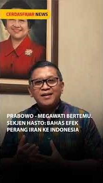 PRABOWO - MEGAWATI BERTEMU. SEKJEN HASTO: BAHAS EFEK PERANG IRAN KE INDONESIA
