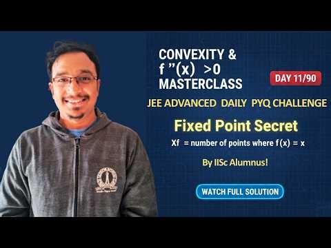 How Many Solutions? Mastering f(x) = x for Convex Functions | JEE Advanced (Day 11/90)