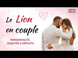 Être en COUPLE avec un LION en 2023