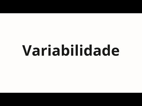 How to pronounce Variabilidade