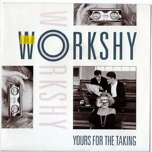 Workshy - Yours For The Taking