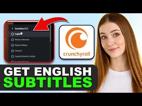 How To Get English Subtitles on Crunchyroll in 2026