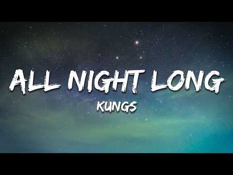 Kungs - All Night Long (Lyrics)