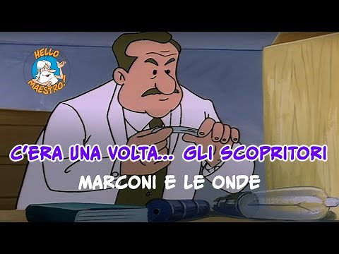 C'era una volta... gli scopritori 🤔- Marconi e le onde radio 📶