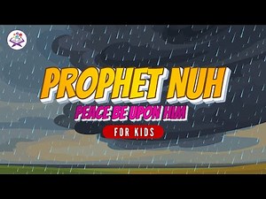 Story Of Prophet NUH (A.S) in English| Quran Stories For Kids | Zillnoorain Kids
