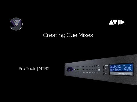 Creating Cue Mixes with Pro Tools | MTRX