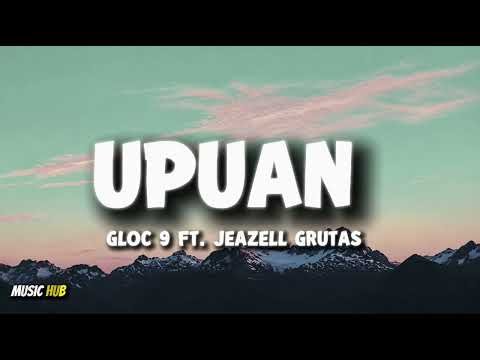 GLOC-9 – UPUAN FT. JEAZELL GRUTAS | LYRICS VIDEO 🎵