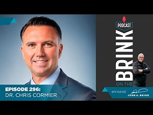 On The Brink | Dr. Chris Cormier | Episode #296