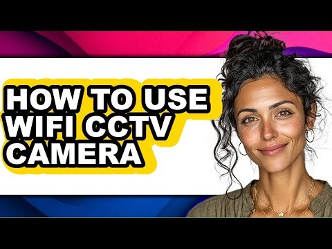 How to Use Wifi Cctv Camera (only Way)