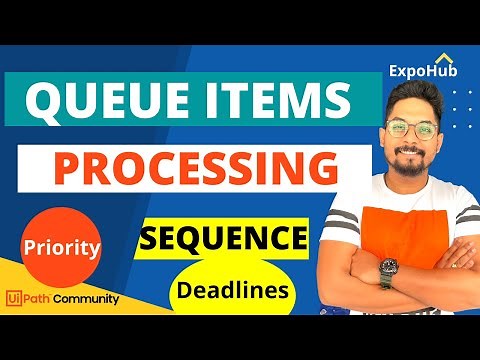 How UiPath Robot Selects the Queue Items to Process Based on Deadline and Priority?
