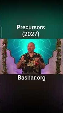 Bashar. Precursors. #bashar #extraterrestrial #alien #precursors #2027
