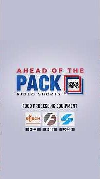 Food Processing Equipment, Part 1 | PACK EXPO International 2026 | Ahead of the PACK