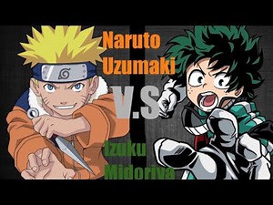 Naruto Uzumaki vs Izuku Midoriya
