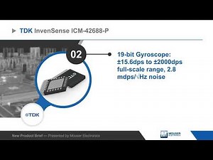 TDK InvenSense ICM-42688-P 6-Axis Motion-Tracking IMUs — New Product Brief | Mouser Electronics
