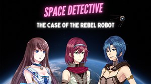 Space Detective: The Case of the Rebel Robot by Studio Incognito