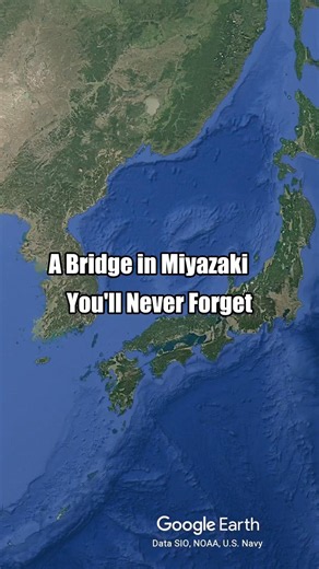A Bridge in Miyazaki You'll Never Forget