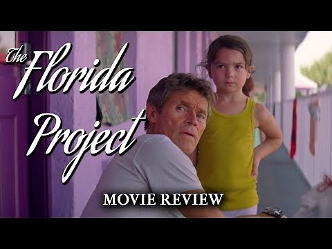 The Florida Project | Movie Review & Analysis