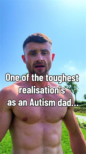 One of the toughest realizations as an autism dad