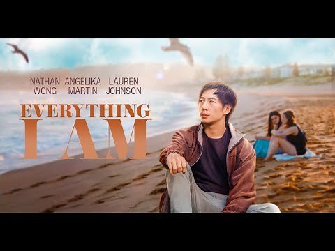 Everything I Am [2022] Full Movie | Inspirational Drama | Nathan Wong | Angelika Martin