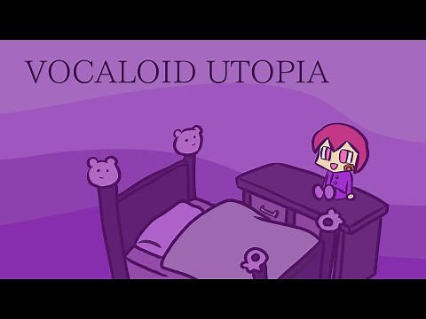 VOCALOID UTOPIA / dennoko-P