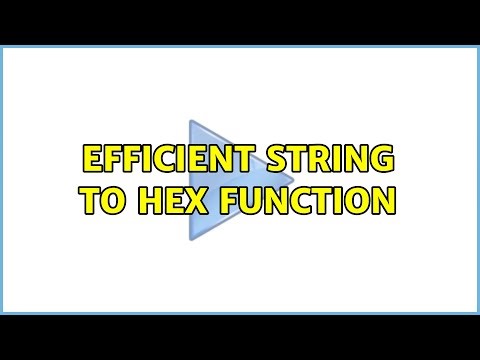 Efficient string to hex function (5 Solutions!!)