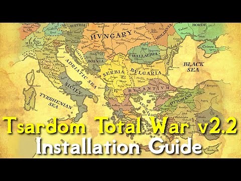 How to Install Tsardoms: Total War v2.2 for Medieval II Total War