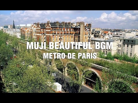 MUJI - beautiful relaxation BGM - Paris