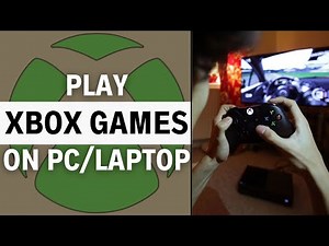 How To Play ANY Xbox Games On PC - Full Guide