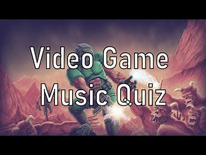 Video Game Music Quiz: EPIC & EASY Edition