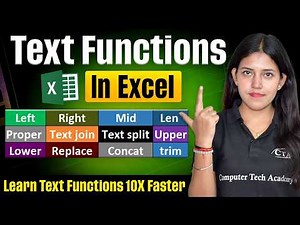 Complete Text Function in MS Excel | Learn Text Functions 10X Faster from Computer Tech Academy