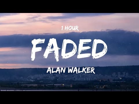 [ 1 HOUR ] Alan Walker - Faded (Lyrics)