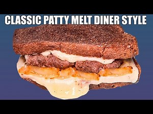 CLASSIC PATTY MELT Diner Sandwich YOU ARE GONNA WANT THIS ONE