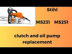 STIHL MS 231 MS 251 clutch and oil pump replacement II wymiana sprzęgła i pompy oleju
