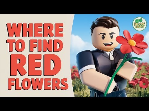 Where to Find Red Flowers (All 5 Locations) - Blox Fruits