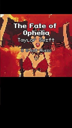The Fate of Ophelia - Taylor Swift (C 8-bit Music) Shorts