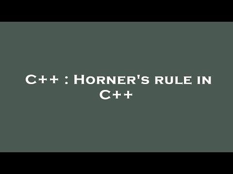 C++ : Horner's rule in C++
