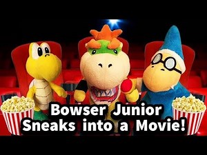SML Movie: Bowser Junior Sneaks Into A Movie! (2017)