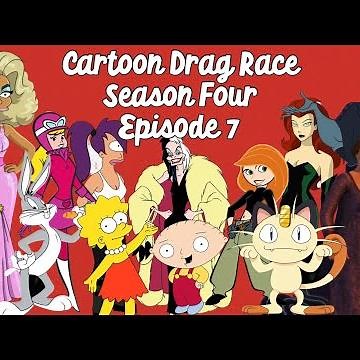 Cartoon Drag Race Season 4 // Ep 7