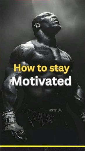 how to stay motivated #motivation